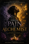 From Pain To Alchemist