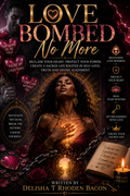 Love Bombed No More