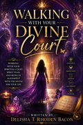 Walking With Your Divine Court